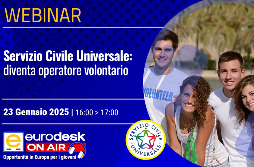  #EurodeskOnAir –  Servizio Civile Universale: diventa operatore volontario